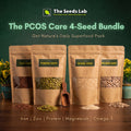 The PCOS Care Bundle 4 Seeds Bundle (Pumpkin + Sunflower + Sesame + Flax)